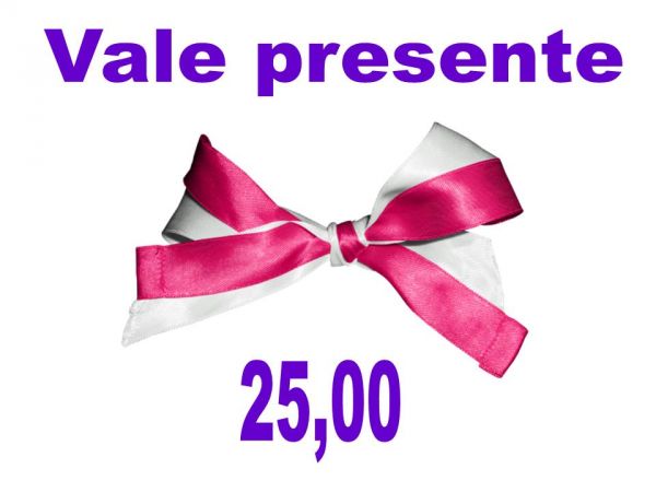 Vale presente 25,00