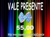 Vale presente 55,00