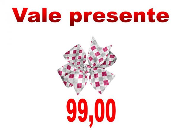 Vale presente 99,00